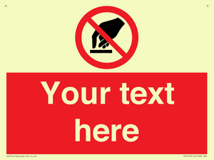 Custom Do Not Touch Sign